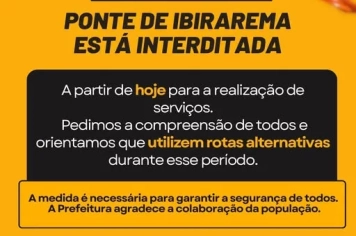 Atenção: Ponte de Ibirarema está interditada