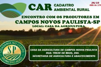 A SECRETARIA DA AGRICULTURA E ABASTECIMENTO E SECRETARIA DE MEIO AMBIENTE DE CAMPOS NOVOS PAULISTA, CONVIDA A TODOS OS PRODUTORES E PROPRIETARIOS RURAIS, PARA PARTICIPAREM DO ENCONTRO DE PRODUTORES RURAIS