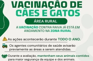 Vacinação Antirrábica para Cães e Gatos já está acontecendo na Zona Rural 