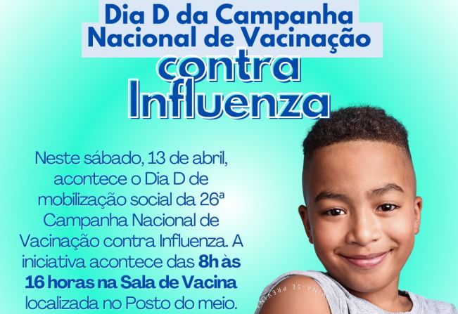 Dia D da Campanha Nacional de Vacinação contra Influenza.