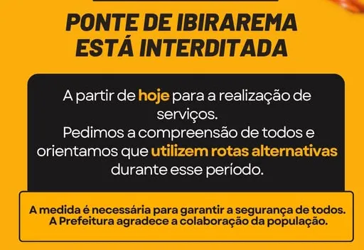 Atenção: Ponte de Ibirarema está interditada